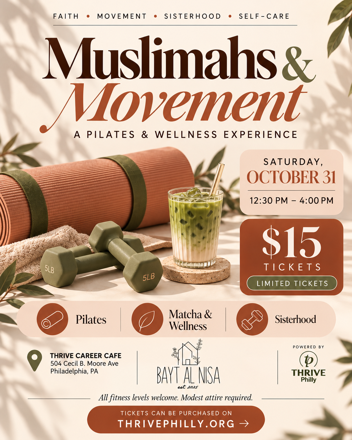 Muslimahs & Movement: a Pilates and wellness experience. Faith, movement, sisterhood, self-care. Saturday, October 31, 12:30 to 4:00 PM. $15 tickets, limited. Pilates, matcha and wellness, sisterhood. Thrive Career Café, 504 Cecil B. Moore Ave, Philadelphia. With Bayt Al Nisa, powered by Thrive Philly. All fitness levels welcome. Modest attire required.